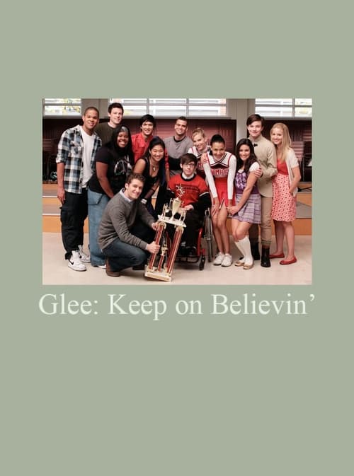 Poster for Glee: Keep on Believin'