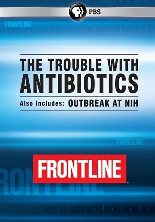 Poster for The Trouble With Antibiotics