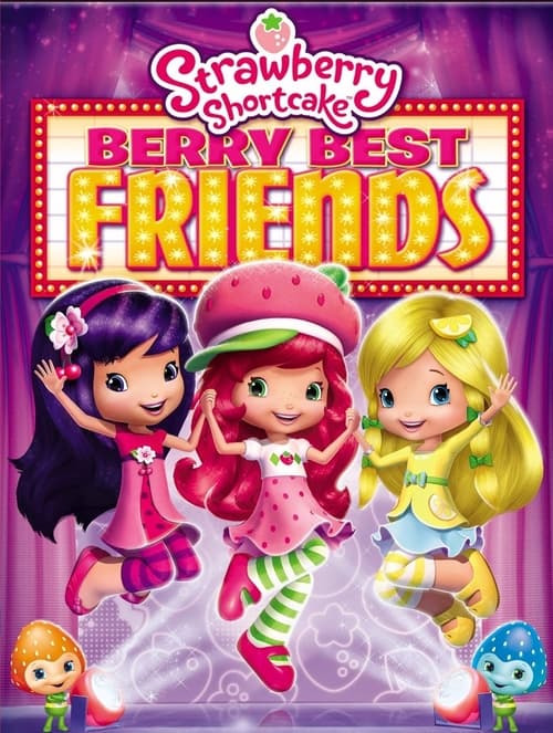 Poster for Strawberry Shortcake: Berry Best Friends