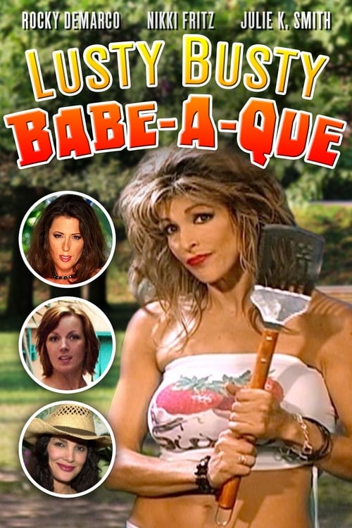 Poster for The Lusty Busty Babe-A-Que