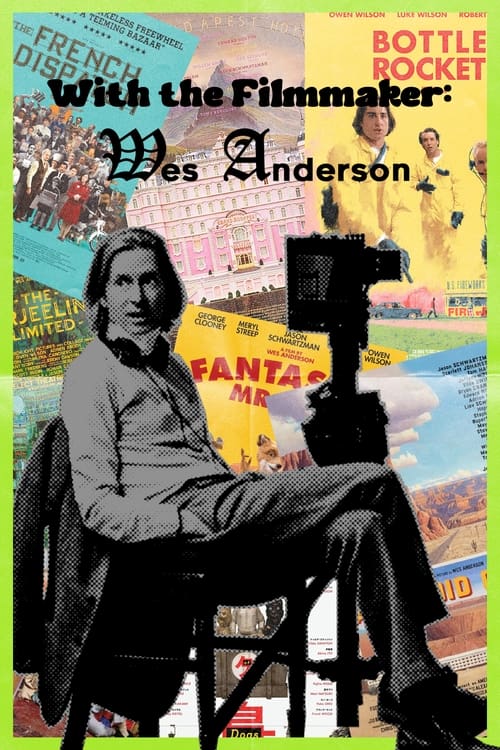 Poster for With the Filmmaker: Wes Anderson