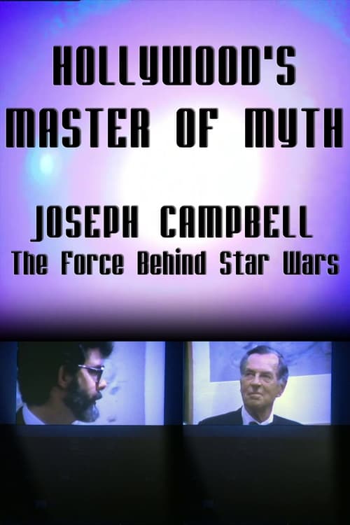 Poster for Hollywood's Master of Myth: Joseph Campbell - The Force Behind Star Wars