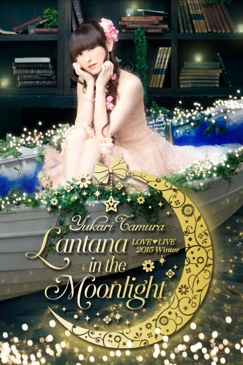 Poster for Yukari Tamura LOVE♡LIVE *Lantana in the Moonlight*