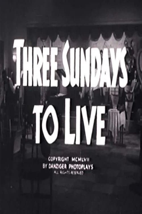 Poster for Three Sundays to Live