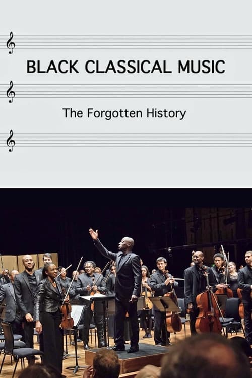 Poster for Black Classical Music: The Forgotten History