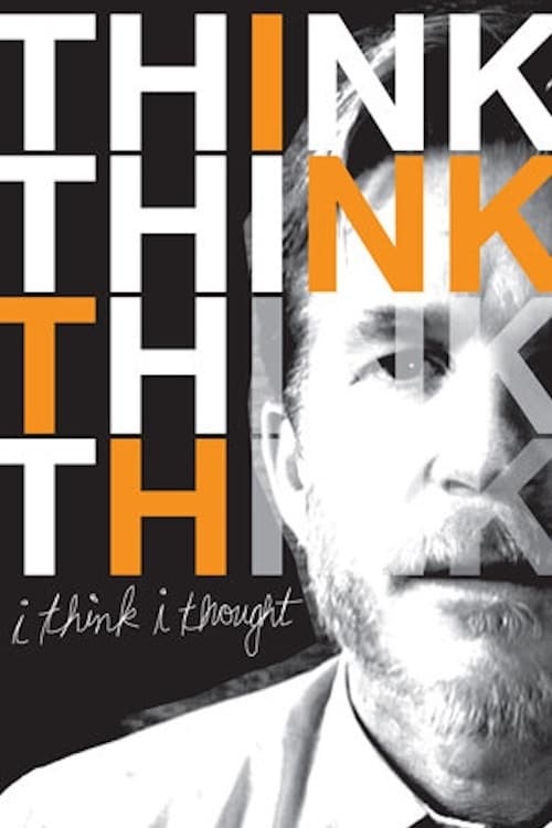 Poster for I Think I Thought