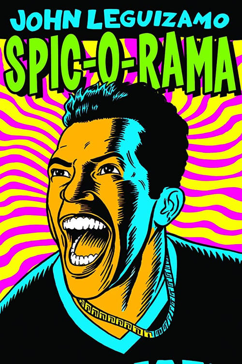 Poster for John Leguizamo: Spic-O-Rama