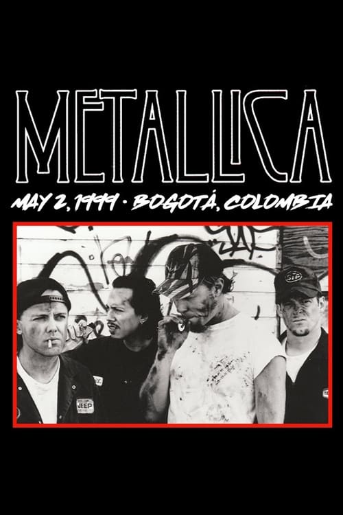 Poster for Metallica: Live in Bogotá, Colombia - May 2, 1999