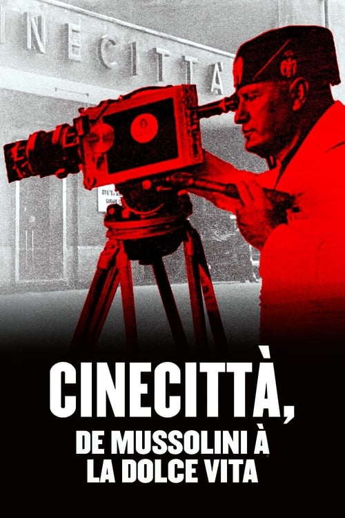 Poster for Cinecittà, de Mussolini à la Dolce Vita
