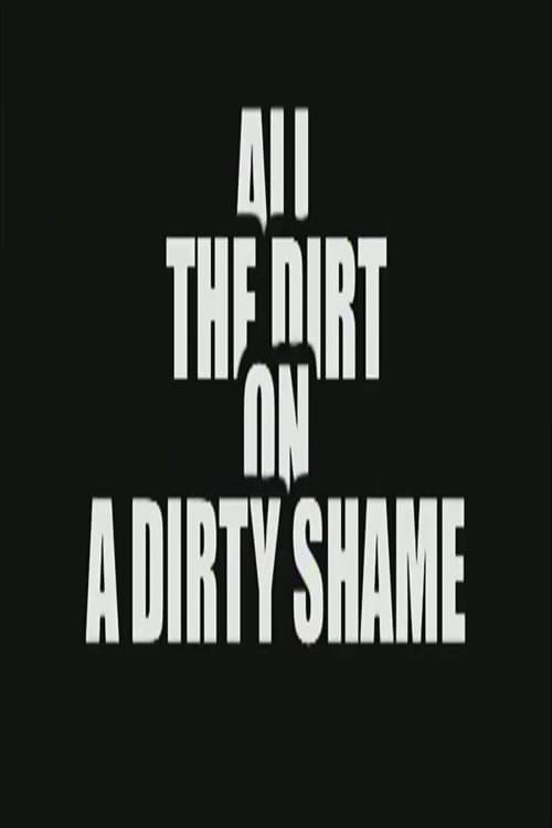 Poster for All the Dirt on 'A Dirty Shame'