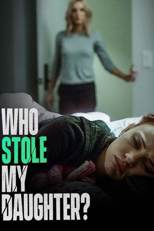 Poster for Who Stole My Daughter?