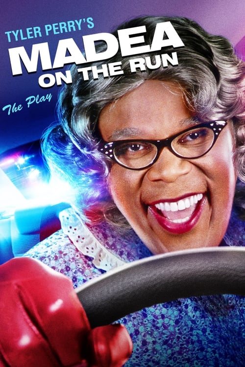 Poster for Tyler Perry's Madea on the Run - The Play