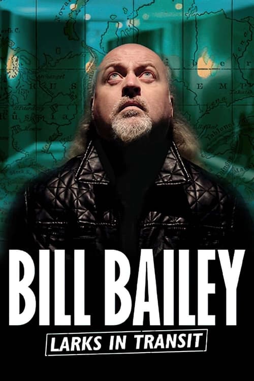 Poster for Bill Bailey: Larks in Transit
