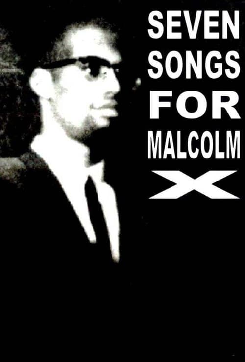 Poster for Seven Songs for Malcolm X