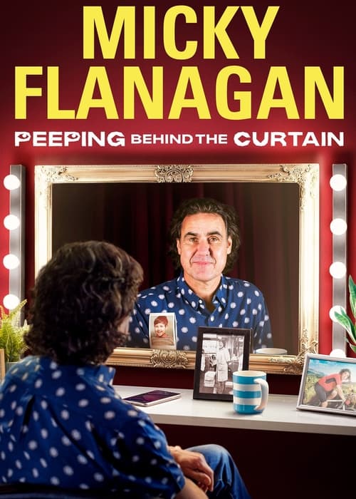 Poster for Micky Flanagan: Peeping Behind the Curtain