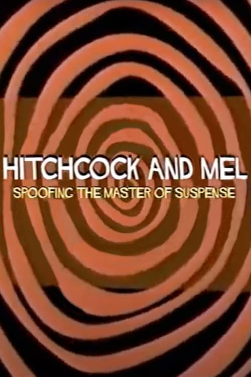Poster for Hitchcock and Mel: Spoofing the Master of Suspense