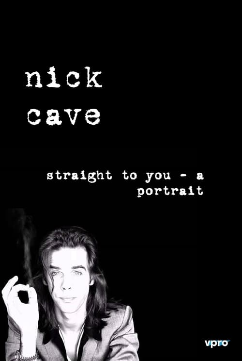 Poster for Nick Cave: Straight To You - A Portrait