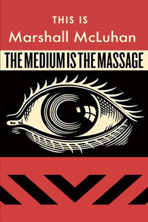 Poster for This Is Marshall McLuhan: The Medium Is The Massage