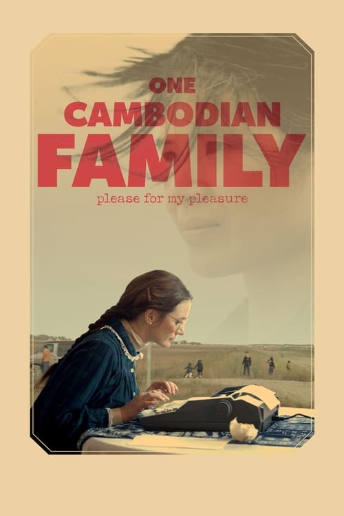 Poster for One Cambodian Family Please for My Pleasure
