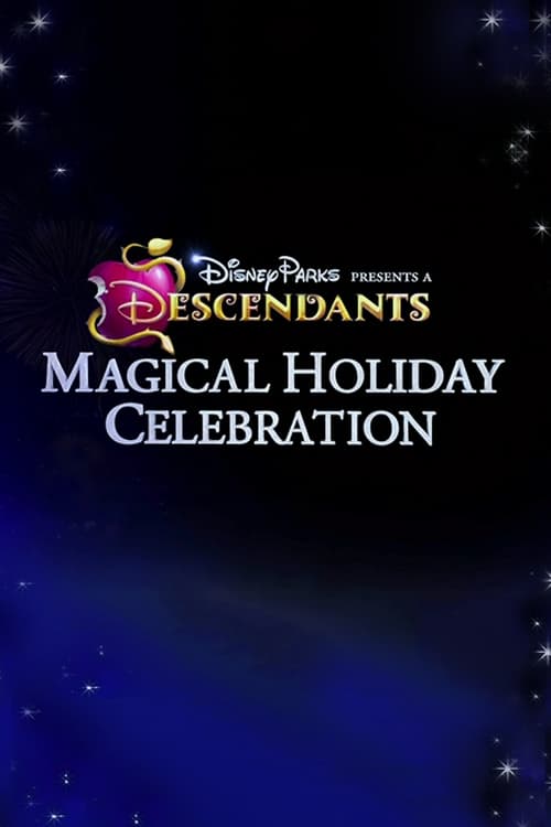 Poster for Disney Parks Presents: A Descendants Magical Holiday Celebration