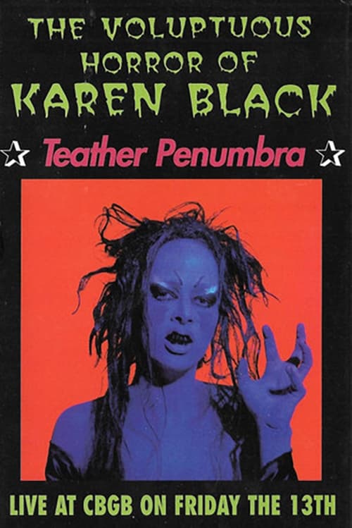 Poster for The Voluptuous Horror Of Karen Black: Teather Penumbra