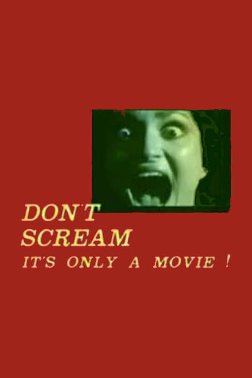 Poster for Don't Scream: It's Only a Movie!