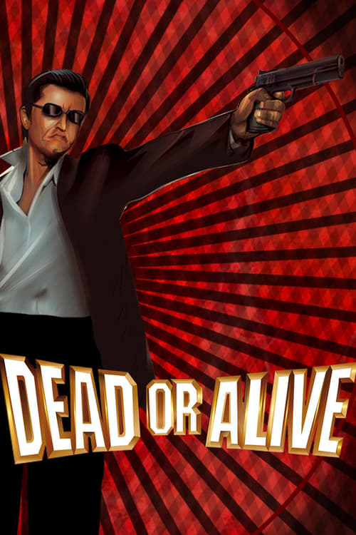 Poster for Dead or Alive