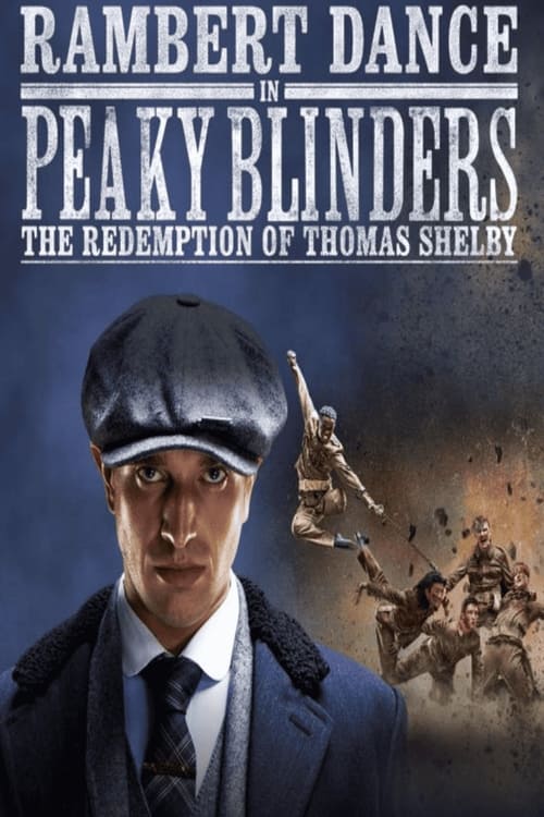 Poster for Peaky Blinders: Rambert’s The Redemption of Thomas Shelby