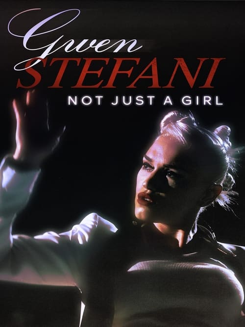 Poster for Gwen Stefani: Not Just a Girl