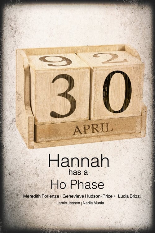 Poster for Hannah Has a Ho-Phase