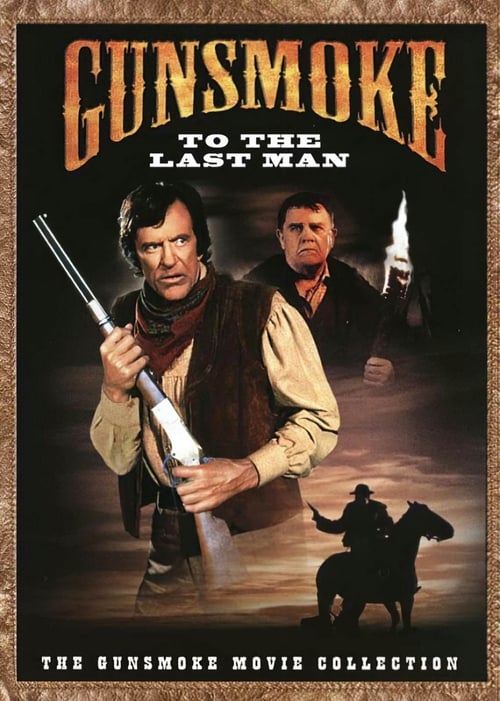 Poster for Gunsmoke: To the Last Man