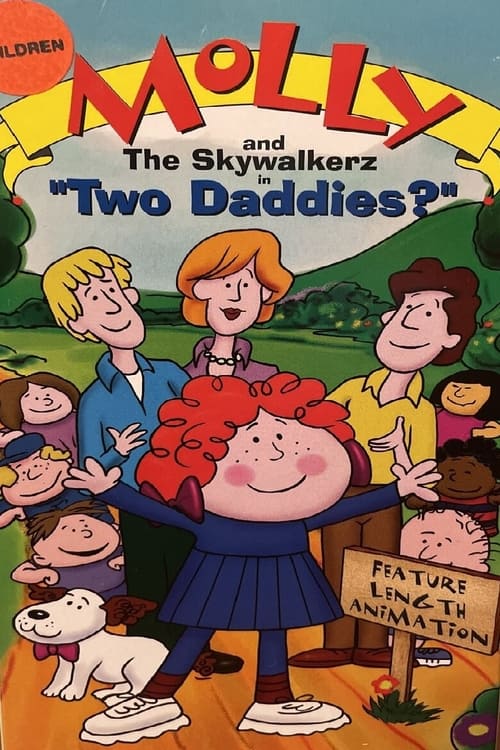 Poster for Molly and the Skywalkerz in "Two Daddies?"