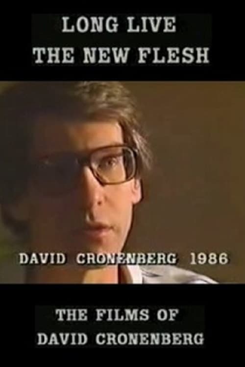 Poster for Long Live the New Flesh: The Films of David Cronenberg