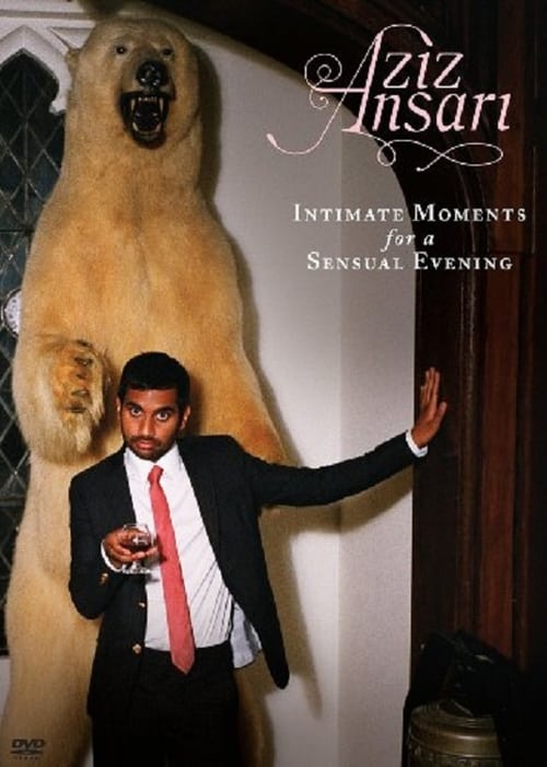 Poster for Aziz Ansari: Intimate Moments for a Sensual Evening