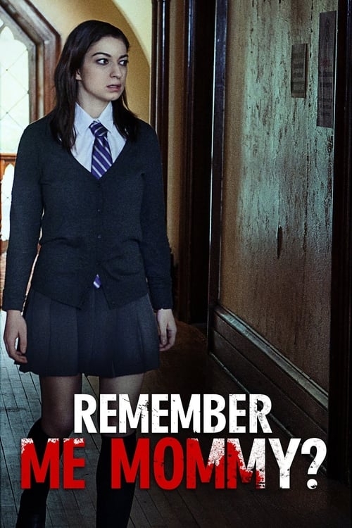 Poster for Remember Me, Mommy?