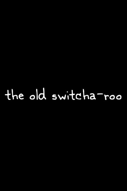 Poster for The Old Switcha-roo