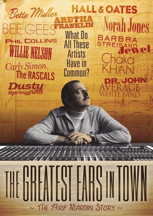 Poster for The Greatest Ears in Town: The Arif Mardin Story