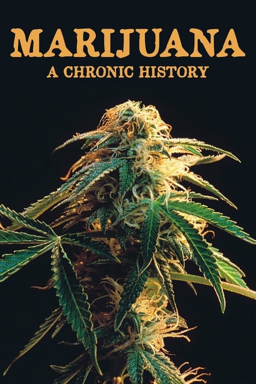 Poster for Marijuana: A Chronic History