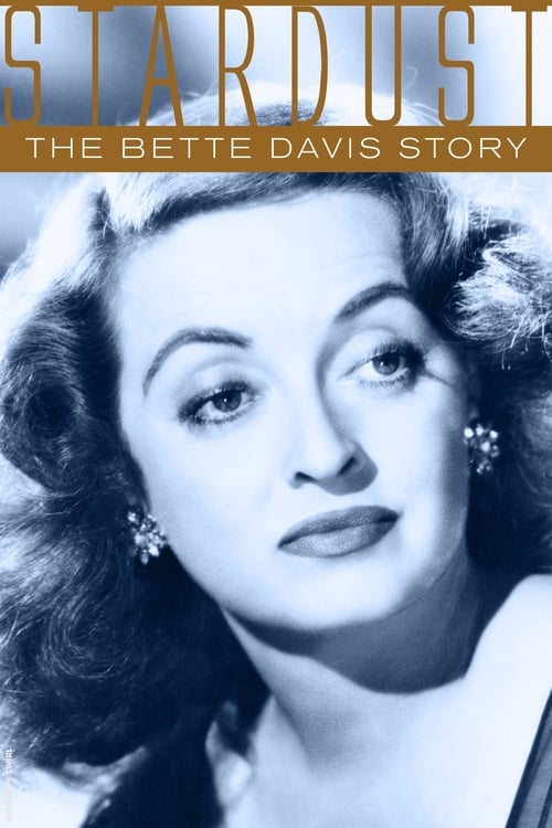 Poster for Stardust: The Bette Davis Story