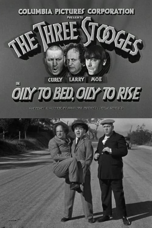 Poster for Oily to Bed, Oily to Rise