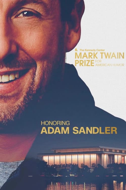 Poster for Adam Sandler: The Kennedy Center Mark Twain Prize