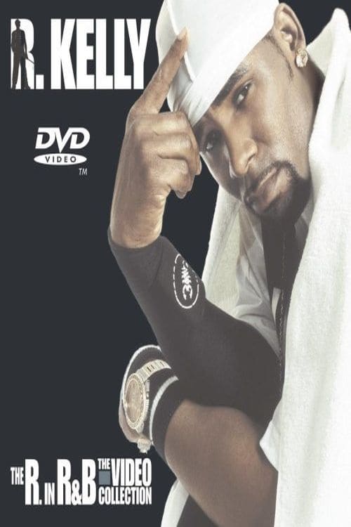 Poster for R. Kelly: The R. in R&B - The Video Collection