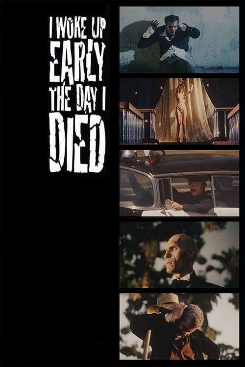 Poster for I Woke Up Early the Day I Died