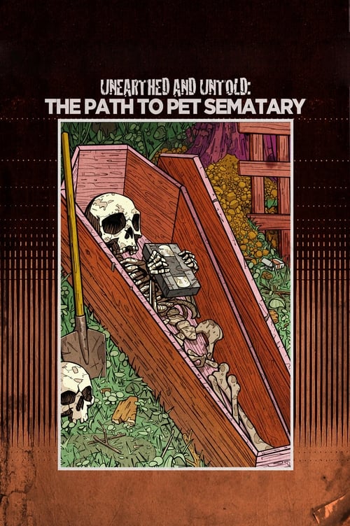 Poster for Unearthed & Untold: The Path to Pet Sematary