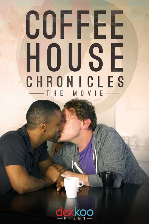 Poster for Coffee House Chronicles: The Movie