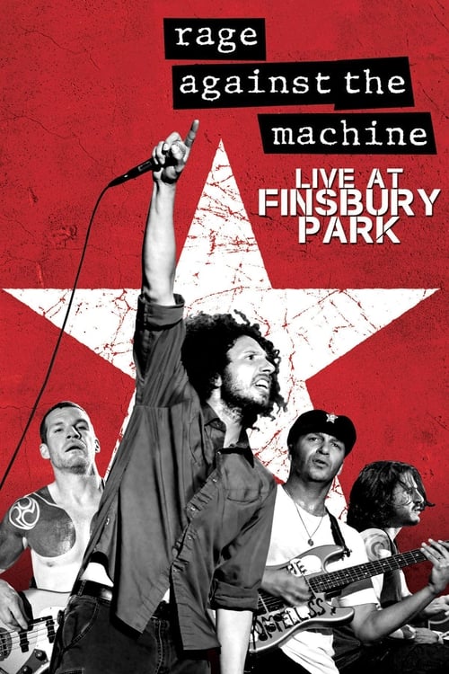 Poster for Rage Against The Machine: Live At Finsbury Park