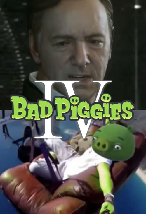 Poster for Bad Piggies IV: Advanced Tenderizing