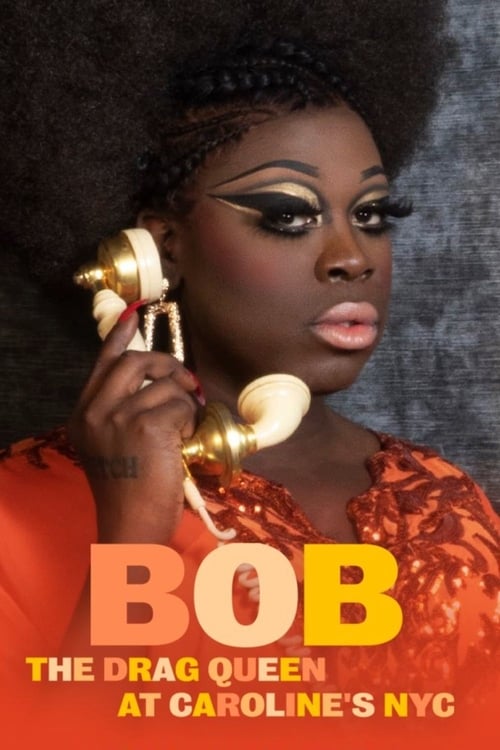 Poster for Bob the Drag Queen: Live at Caroline's