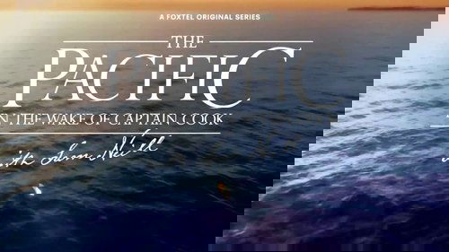 The Pacific: In The Wake of Captain Cook scene 2