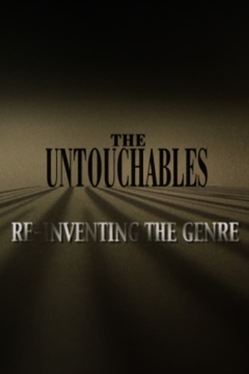 Poster for The Untouchables: Re-Inventing the Genre